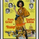 Friday Foster Friday Foster2 150x150 The UnCut Funk Blaxploitation Movie Poster Exhibition
