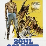 Soul Soldier Soul Soldier1 150x150 The UnCut Funk Blaxploitation Movie Poster Exhibition
