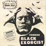 Voodoo Black Exorcist Voodoo Black Exorcist1 150x150 The UnCut Funk Blaxploitation Movie Poster Exhibition