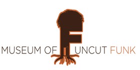 The Museum Of UnCut Funk