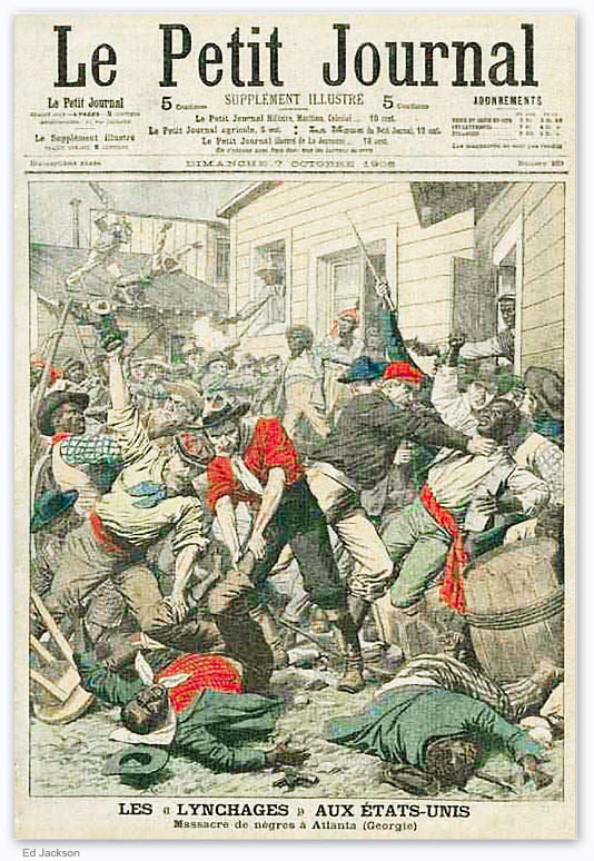 Atlanta 1906 Race Riot as Covered in the French Le Petit Journal
