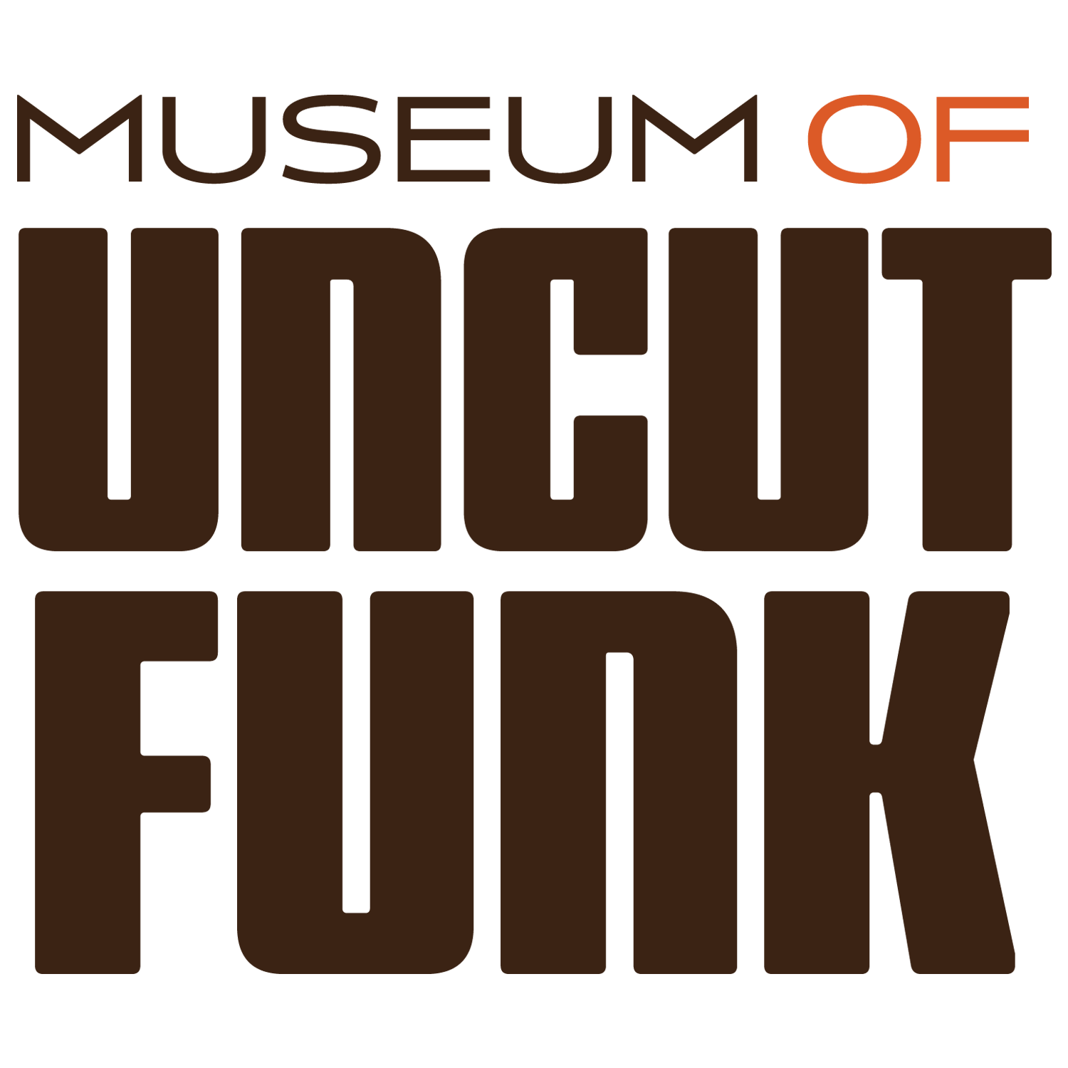 The Museum Of UnCut Funk  International. Intergalactic.